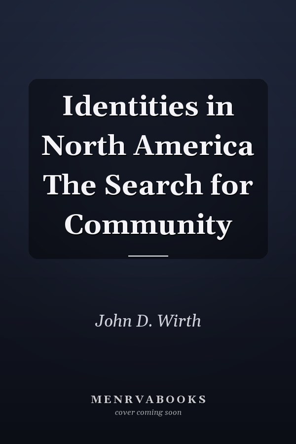 Identities in North America The Search for Community