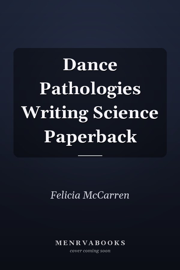 Dance Pathologies
            
                Writing Science Paperback