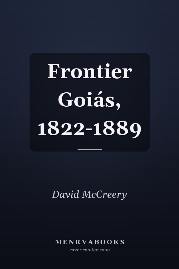 Frontier Goiás, 1822-1889