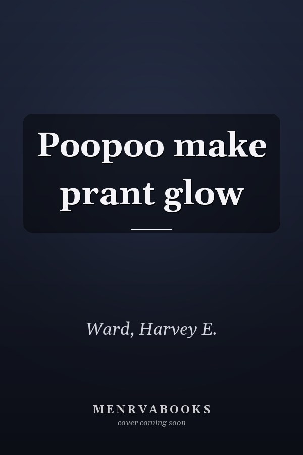 Poopoo make prant glow