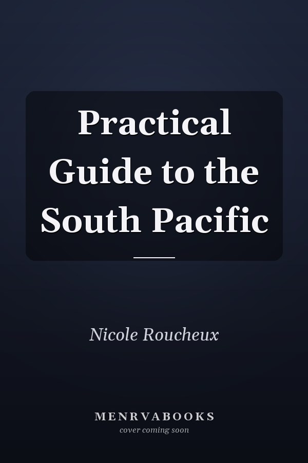 Practical Guide to the South Pacific