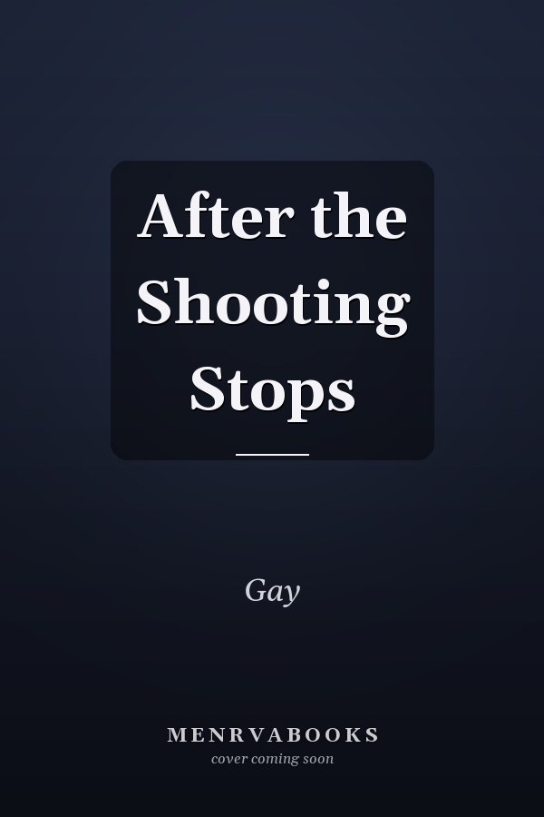 After the Shooting Stops