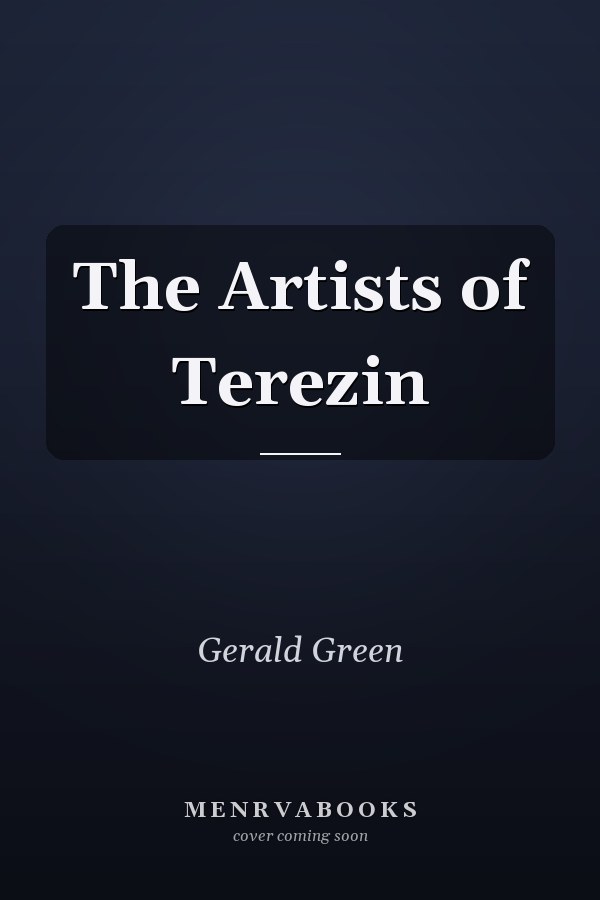 The Artists of Terezin