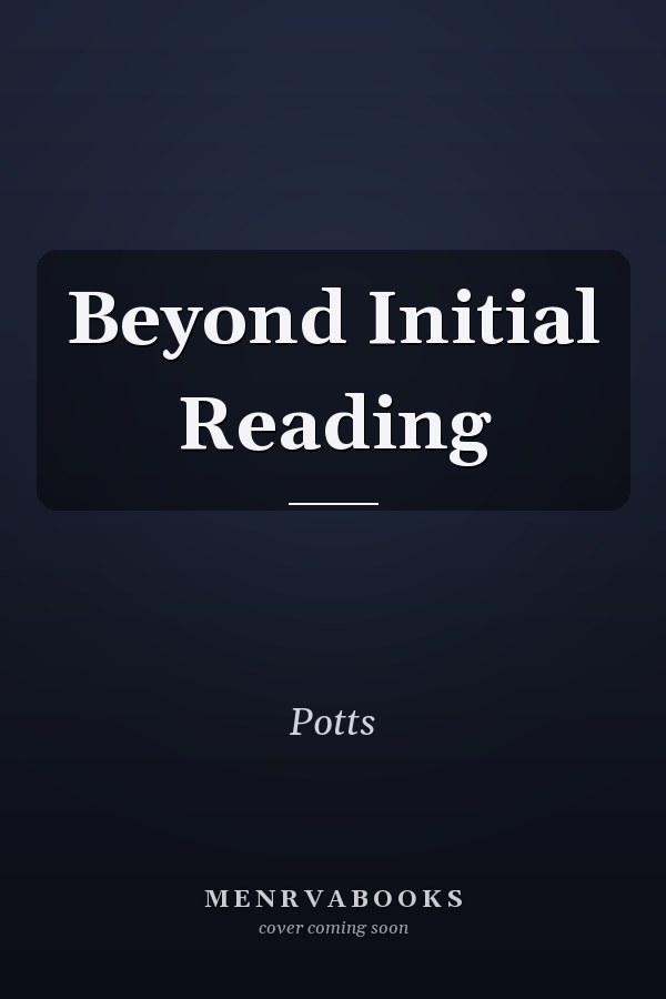 Beyond Initial Reading