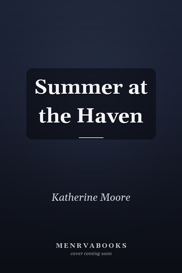 Summer at the Haven