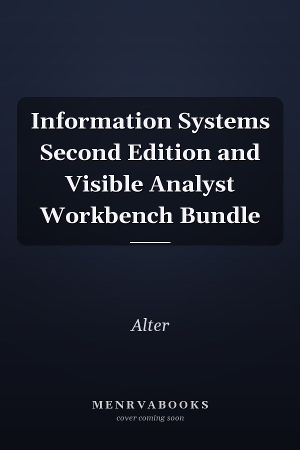 Information Systems Second Edition and Visible Analyst Workbench Bundle