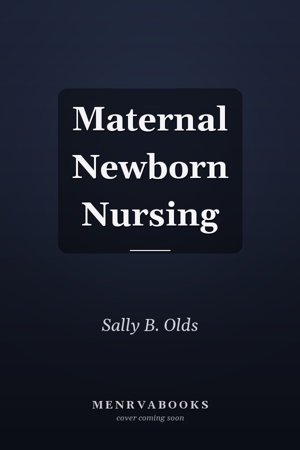 Maternal Newborn Nursing