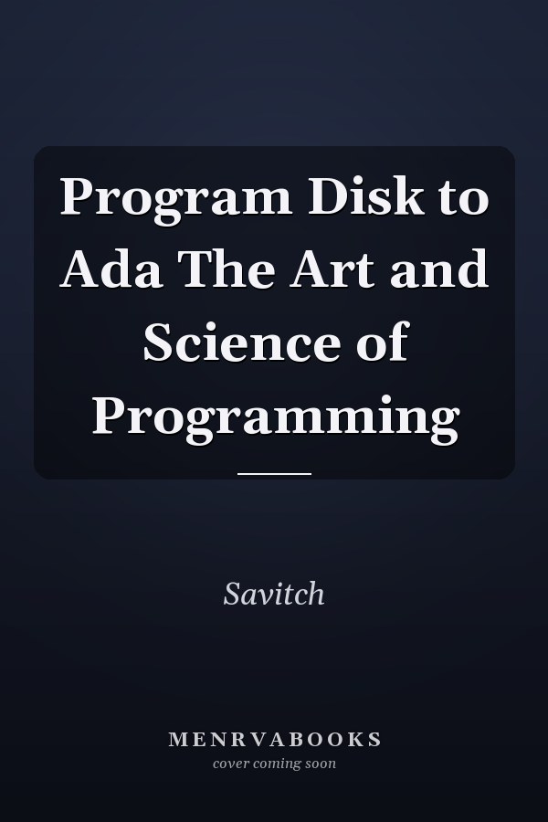 Program Disk to Ada The Art and Science of Programming