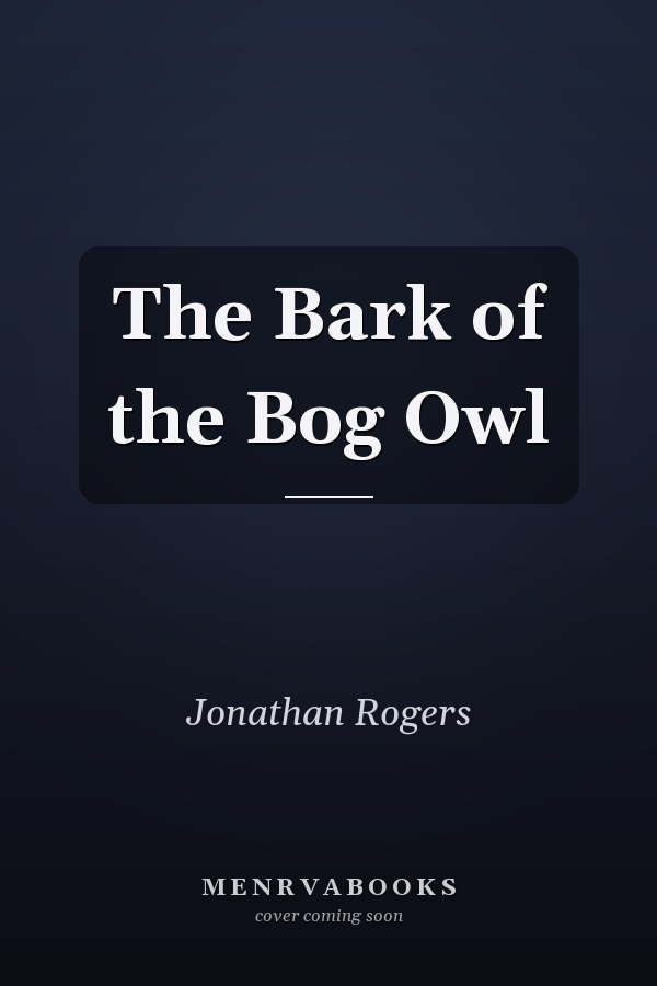The Bark of the Bog Owl