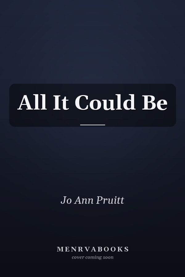All It Could Be