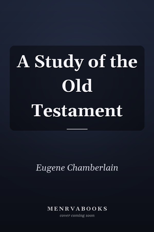A Study of the Old Testament