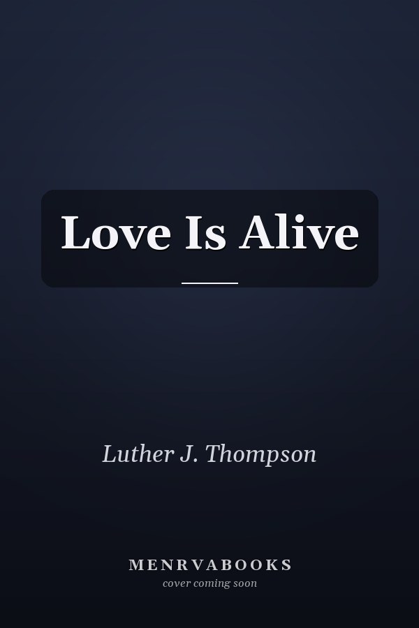 Love Is Alive