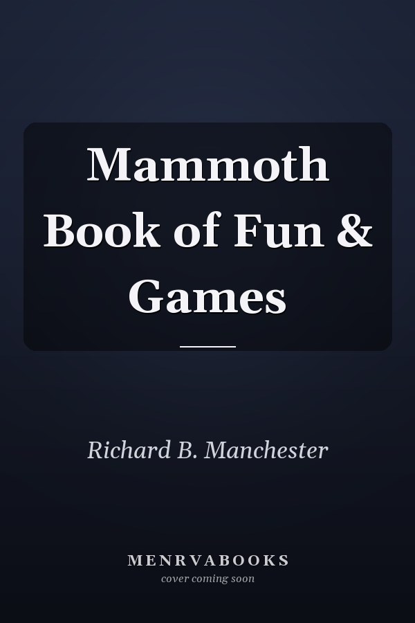 Mammoth Book of Fun & Games