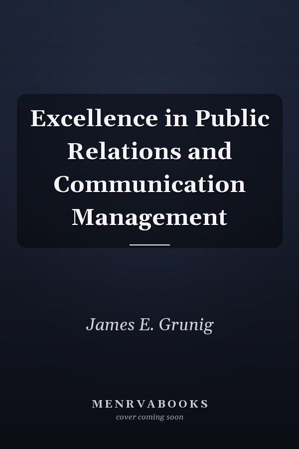 Excellence in Public Relations and Communication Management