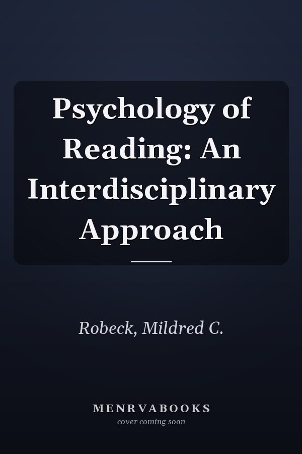 Psychology of Reading: An Interdisciplinary Approach