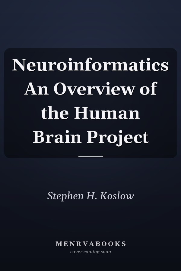 Neuroinformatics An Overview of the Human Brain Project