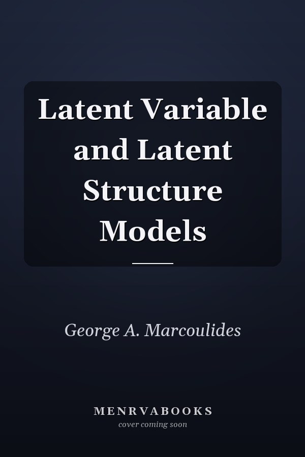 Latent Variable and Latent Structure Models