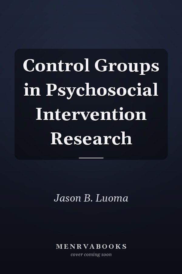 Control Groups in Psychosocial Intervention Research