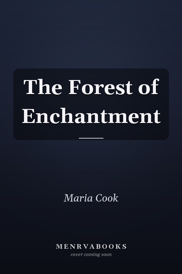 The Forest of Enchantment