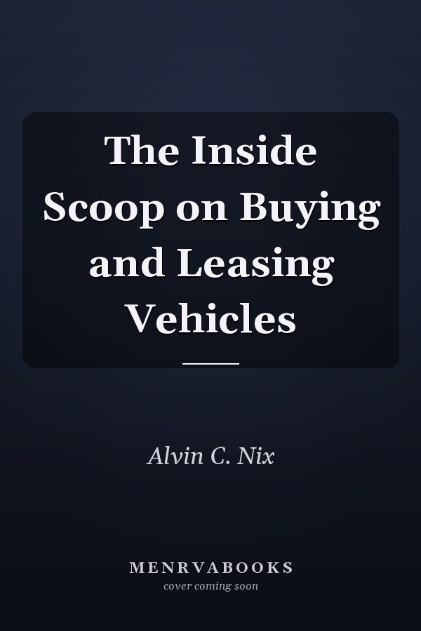The Inside Scoop on Buying and Leasing Vehicles