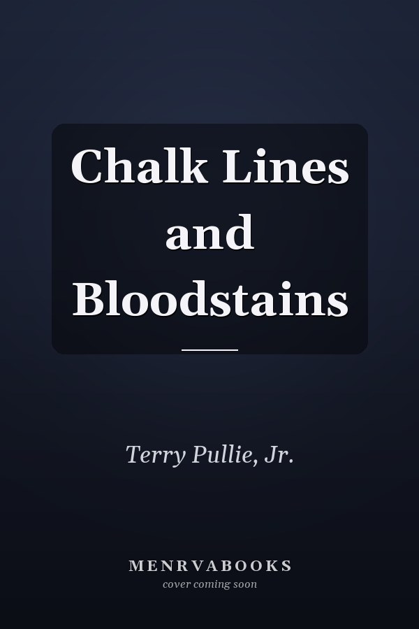 Chalk Lines and Bloodstains