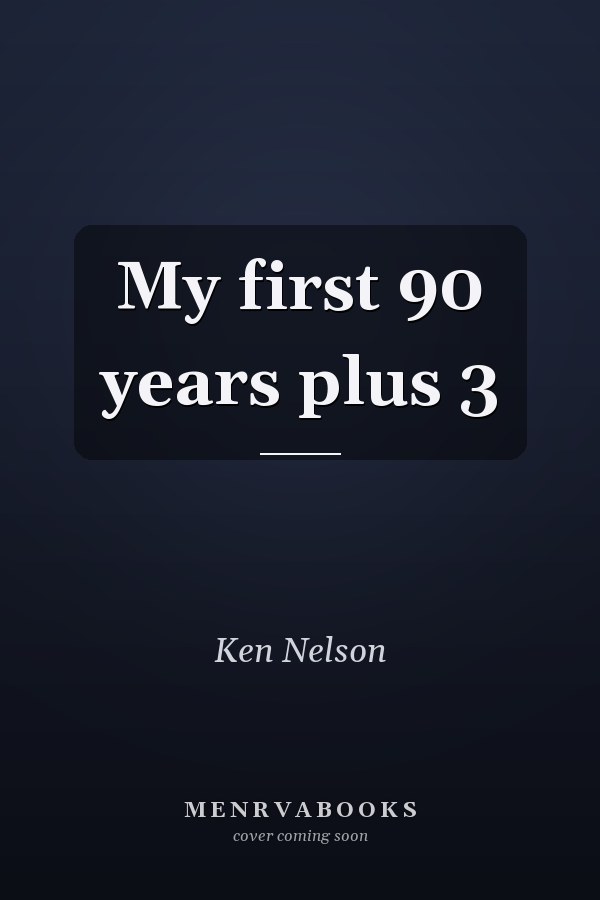 My first 90 years plus 3