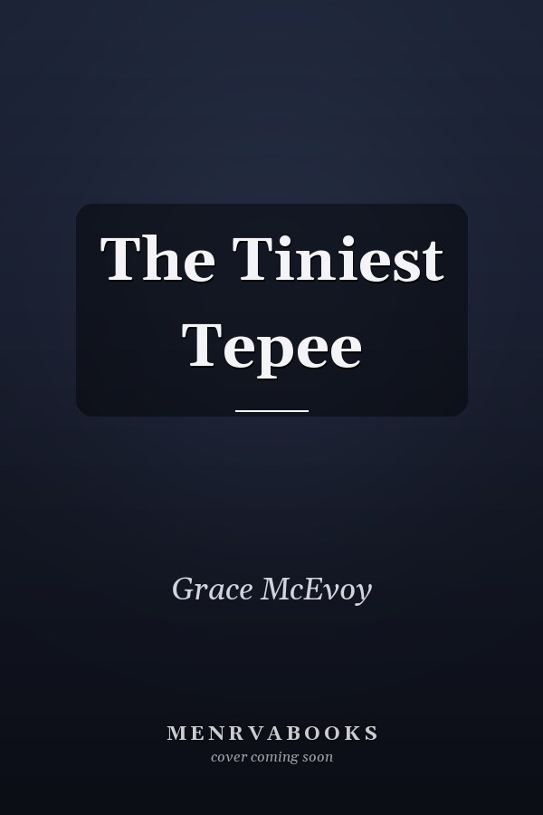The Tiniest Tepee
