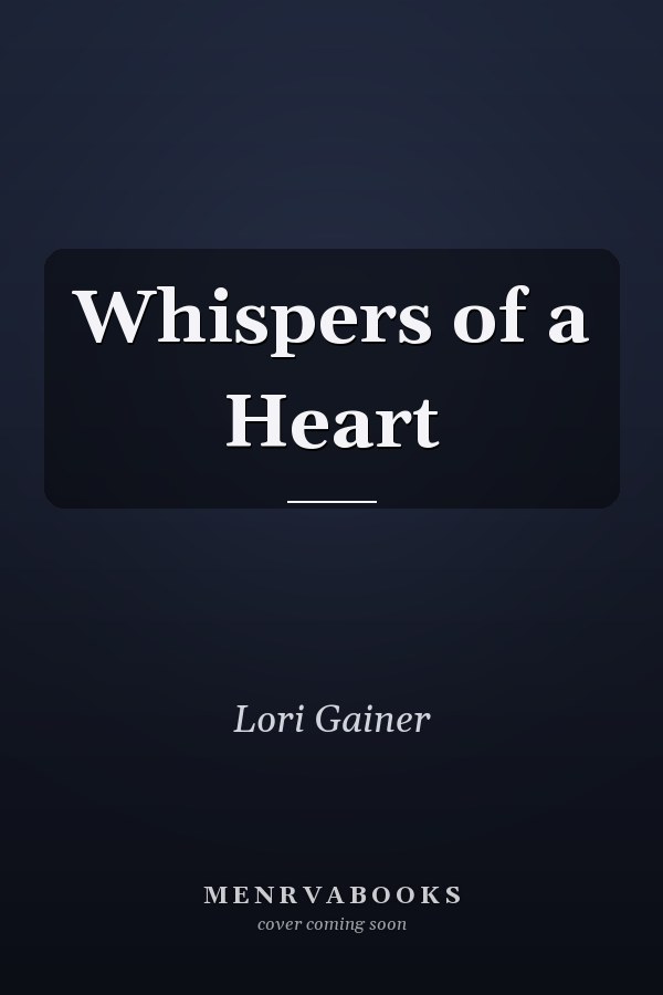 Whispers of a Heart