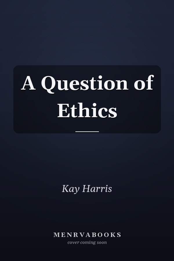 A Question of Ethics