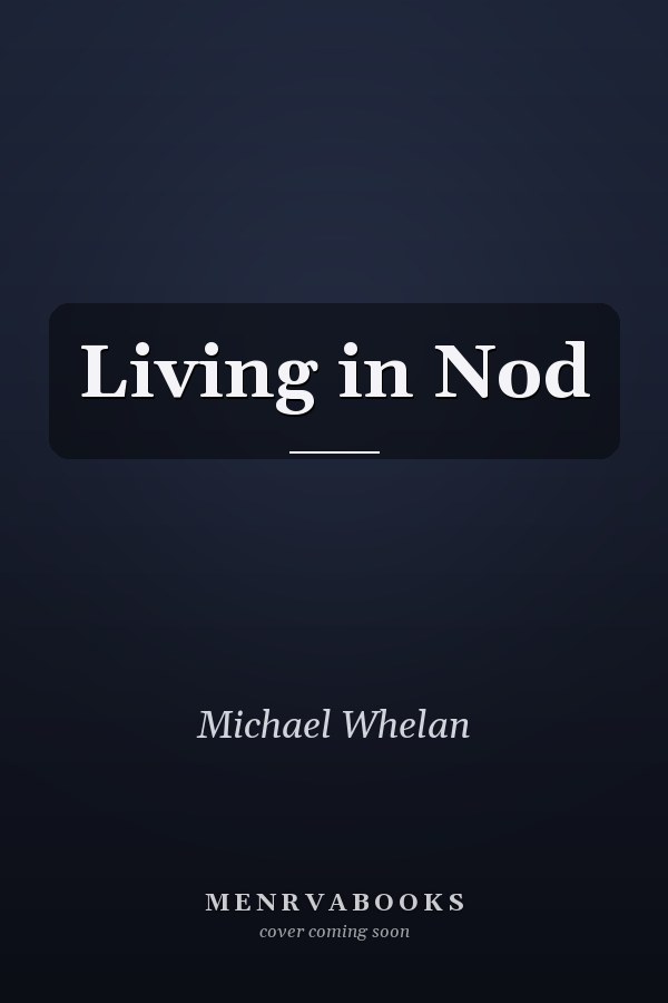 Living in Nod