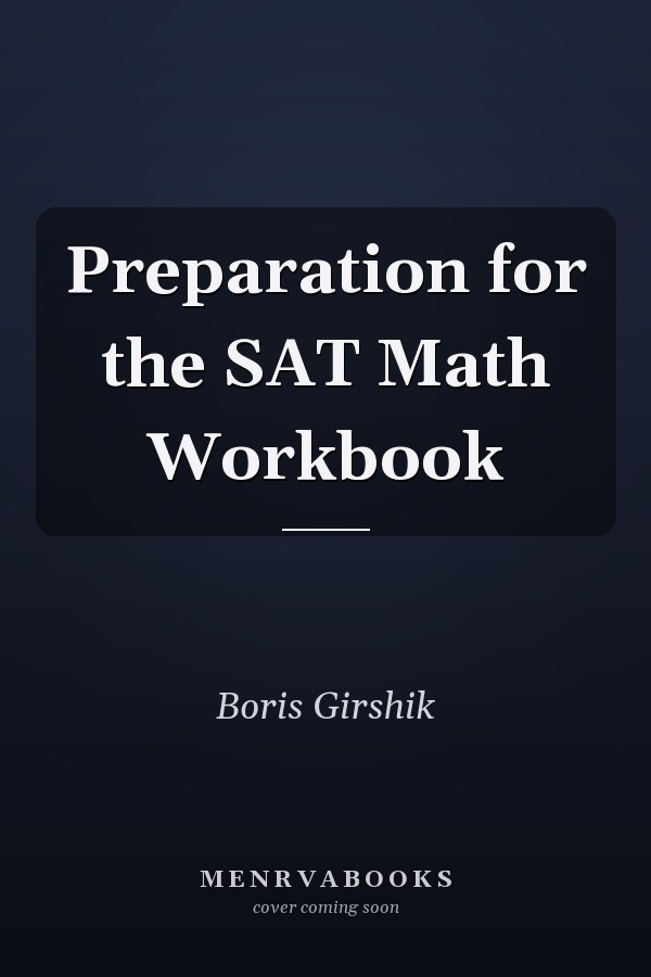 Preparation for the SAT Math Workbook