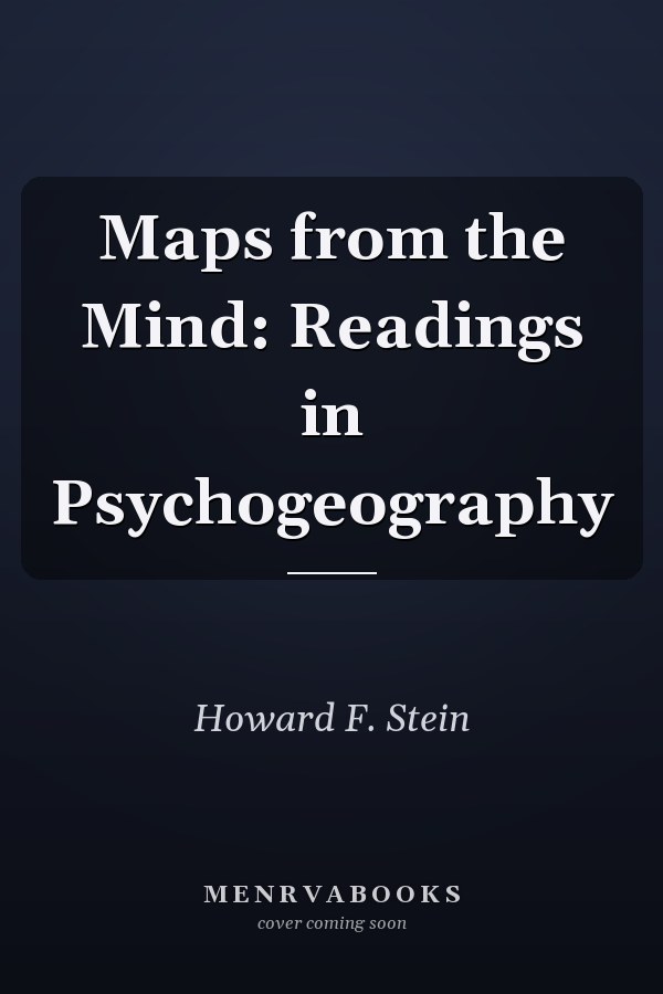 Maps from the Mind: Readings in Psychogeography