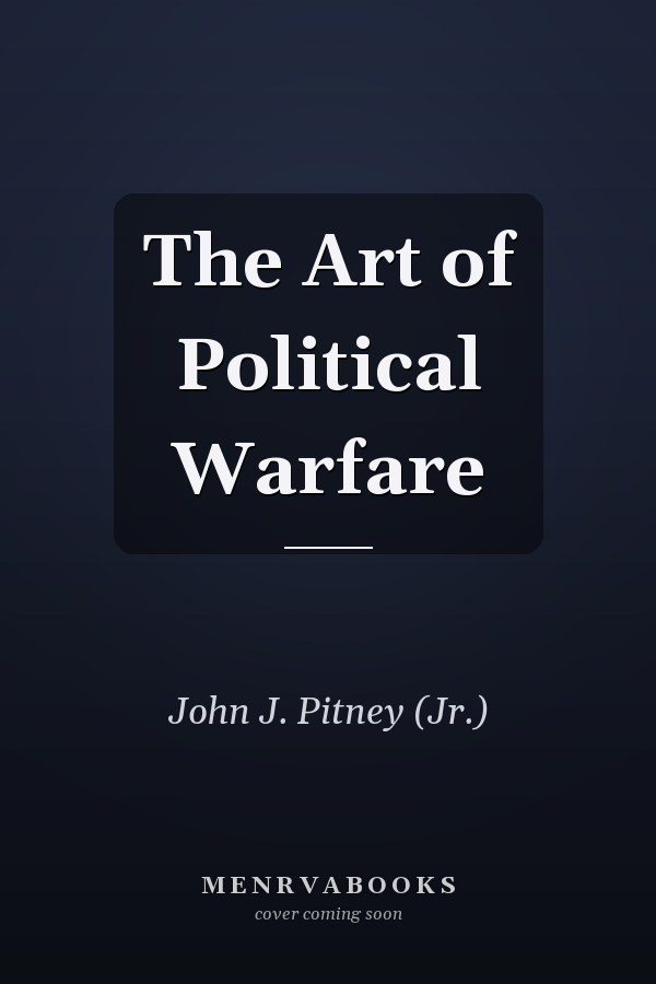 The Art of Political Warfare