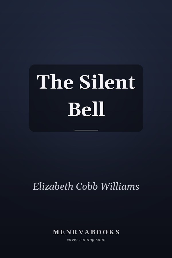 The Silent Bell