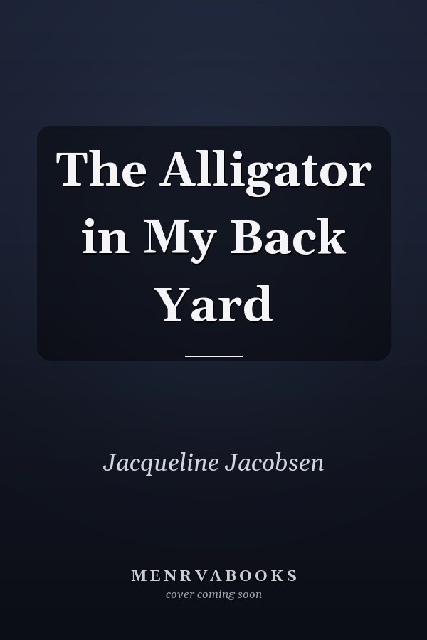 The Alligator in My Back Yard