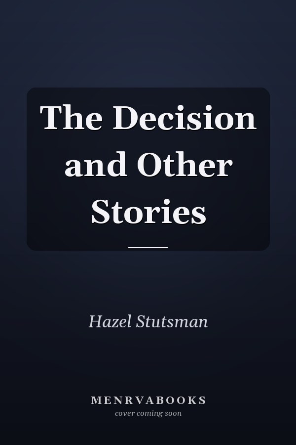 The Decision and Other Stories
