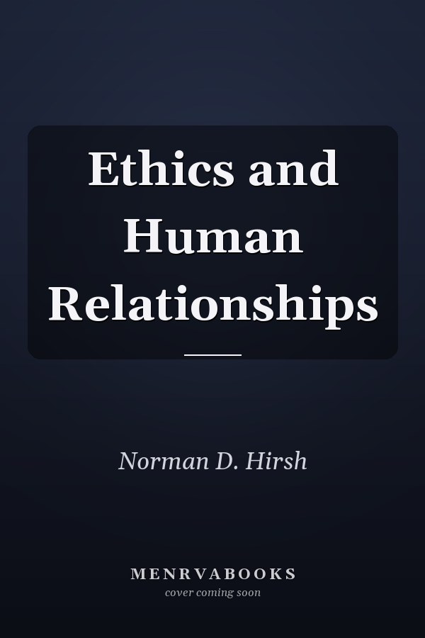Ethics and Human Relationships