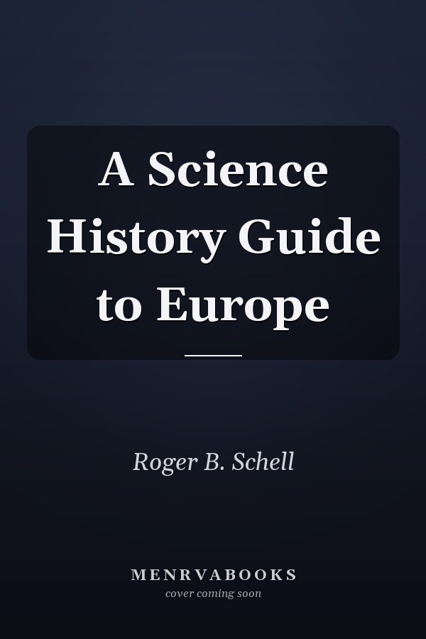 A Science History Guide to Europe