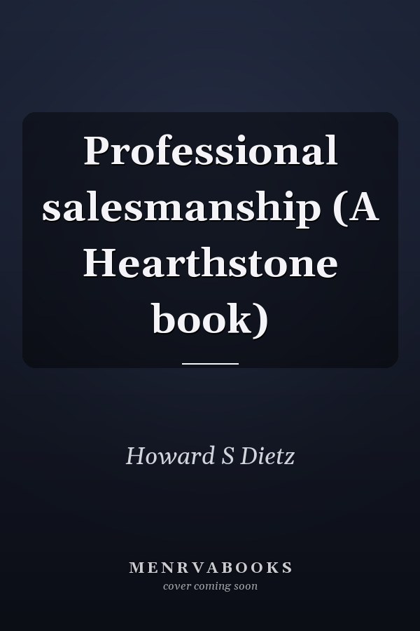 Professional salesmanship (A Hearthstone book)