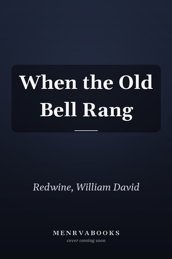 When the Old Bell Rang