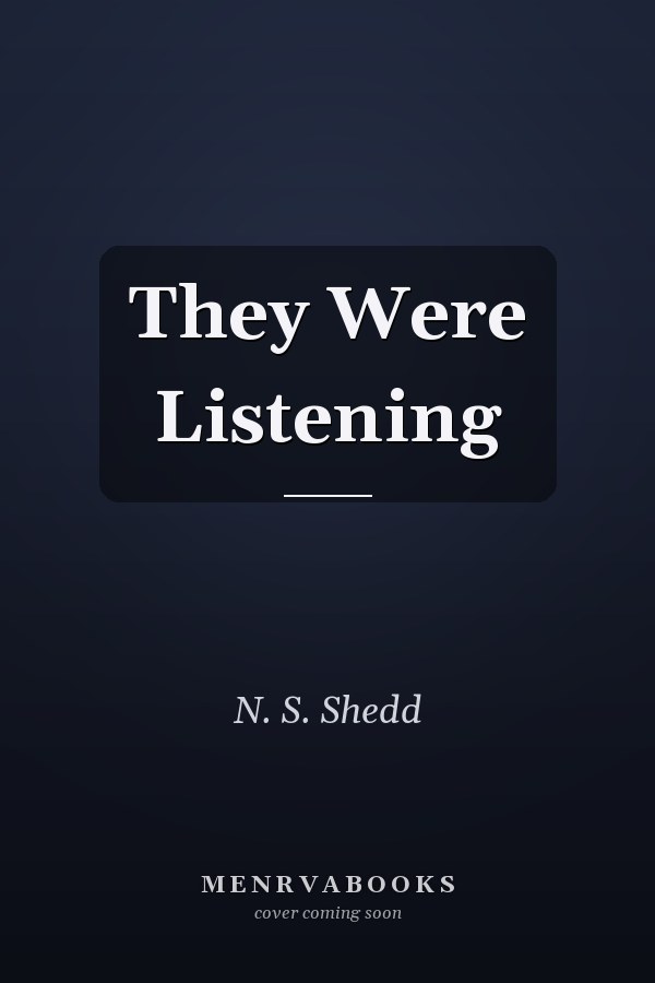 They Were Listening