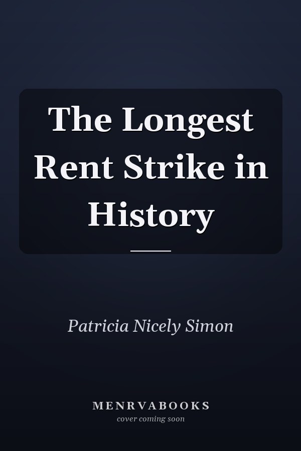 The Longest Rent Strike in History