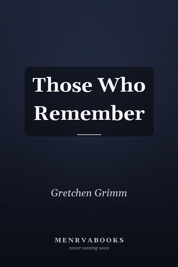 Those Who Remember