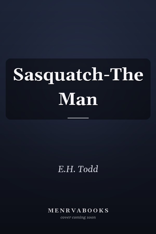 Sasquatch-The Man