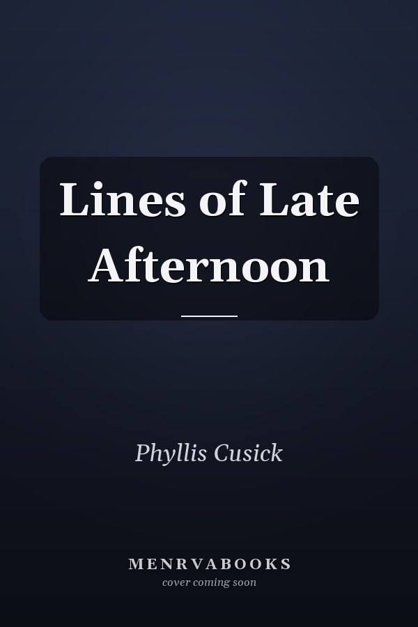 Lines of Late Afternoon
