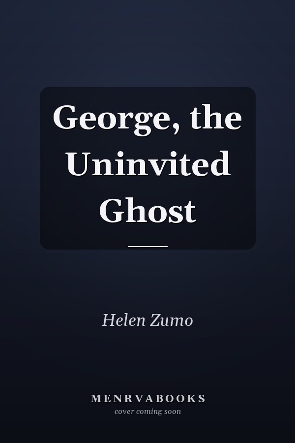 George, the Uninvited Ghost