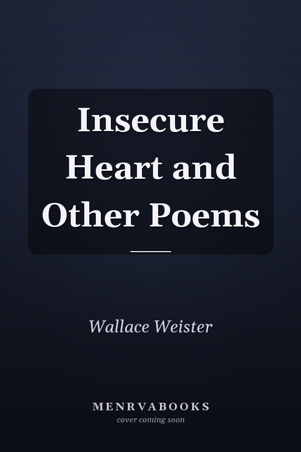 Insecure Heart and Other Poems