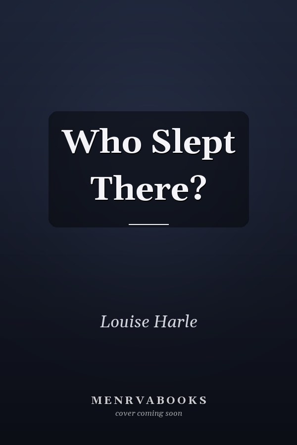 Who Slept There?