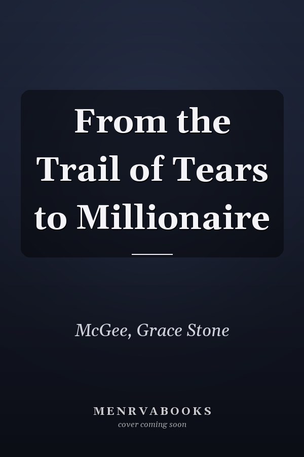 From the Trail of Tears to Millionaire
