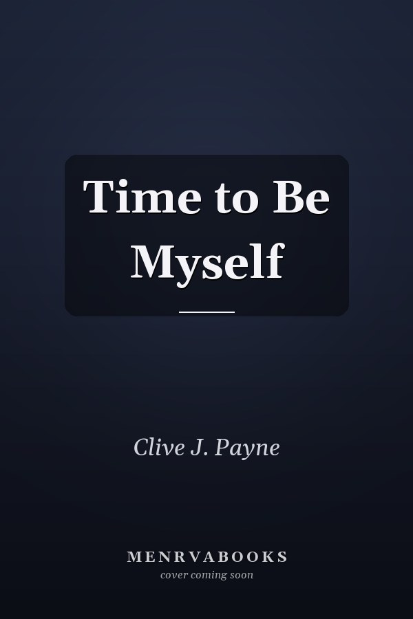 Time to Be Myself